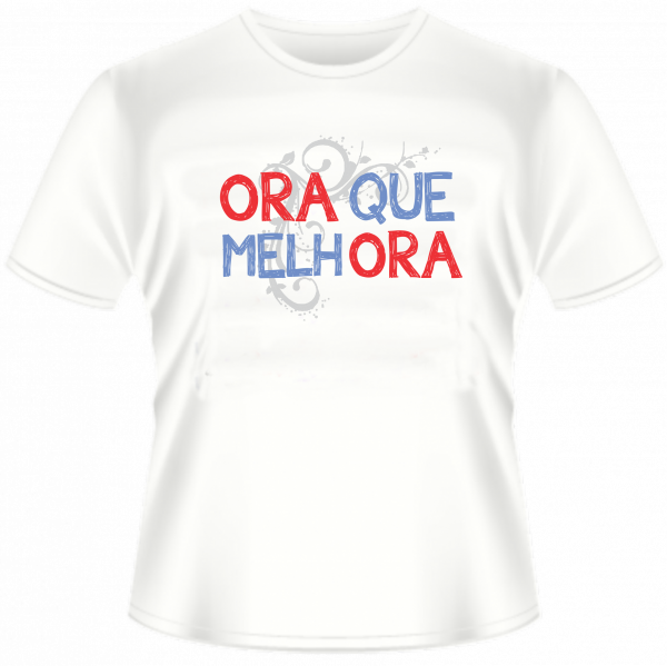 Ora que melhora